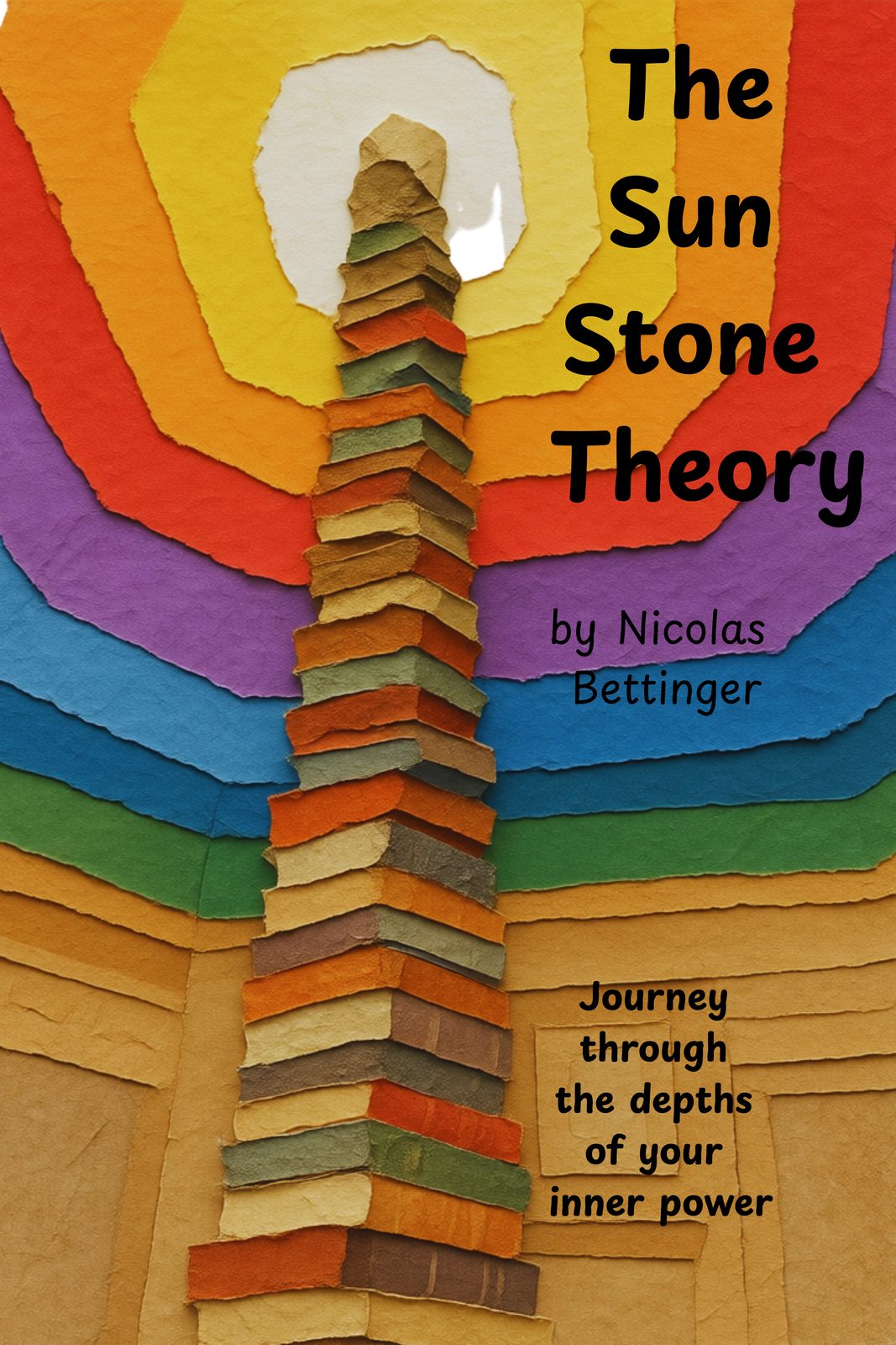 The Sun Stone Theory by Nicolas Bettinger — a torn-paper tower of books rising into a sunburst of coloured rings