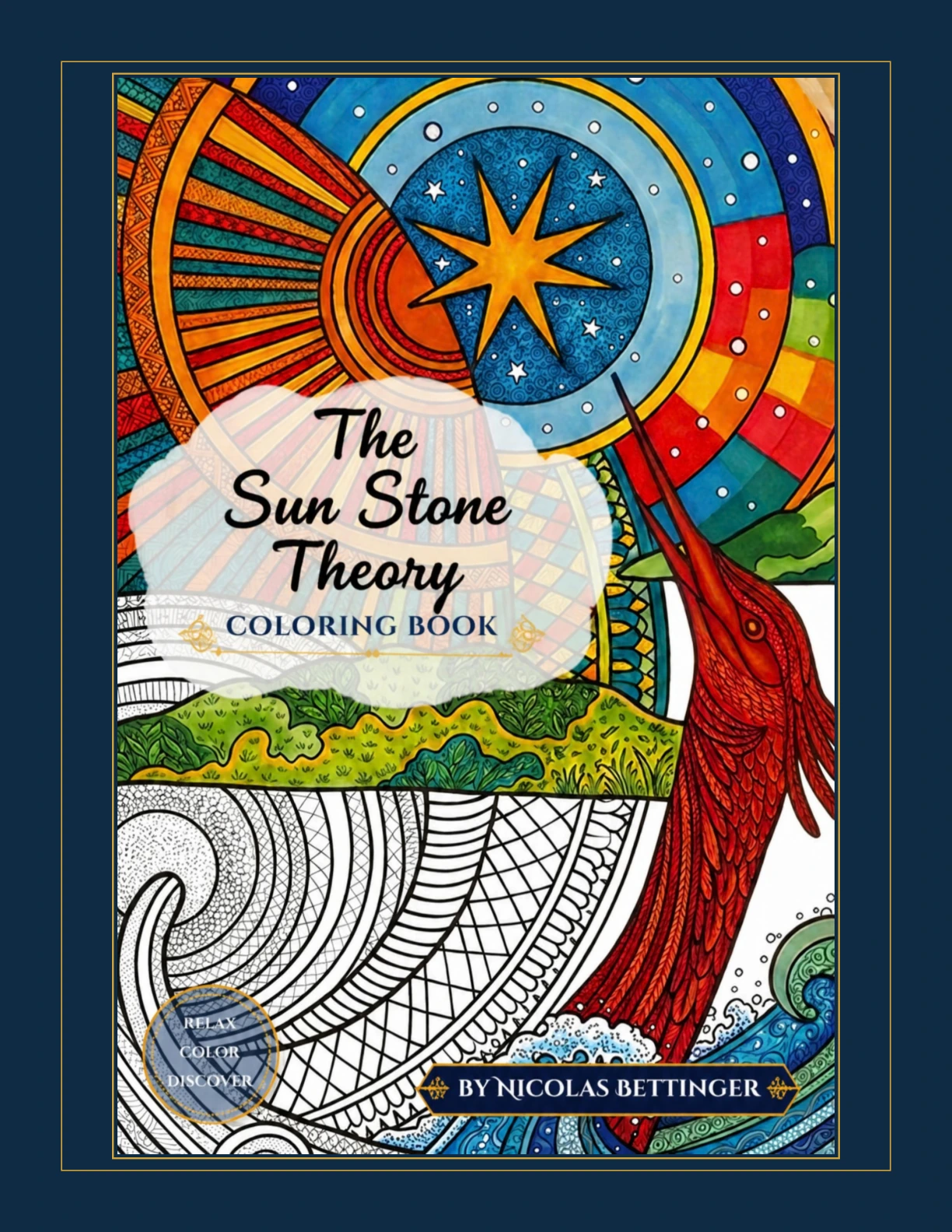 The Sun Stone Theory Coloring Book front cover by Nicolas Bettinger, reproduced from the final PDF cover, shown with coil binding